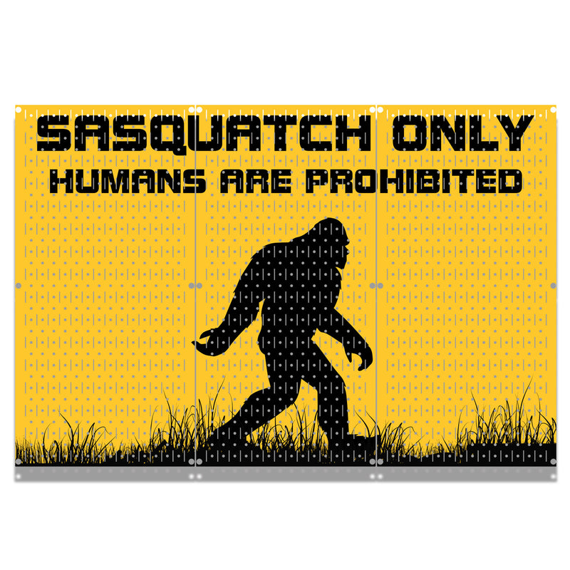 HWC13136 SASQUATCH ONLY HUMANS ARE PROHIBITED (3 Panels) | 48" x 32" (tall) | Printed Pegboard